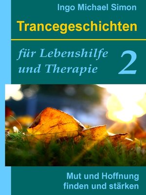 cover image of Trancegeschichten für Lebenshilfe und Therapie. Band 2